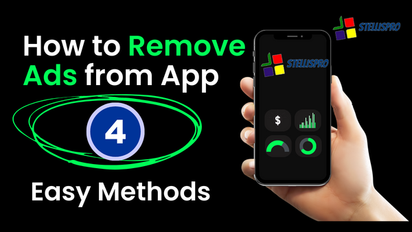 How to Remove Ads from App 4 Easy Methods